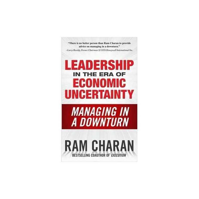 Leadership in the Era of Economic Uncertainty: Managi... by Charan, Ram Hardback