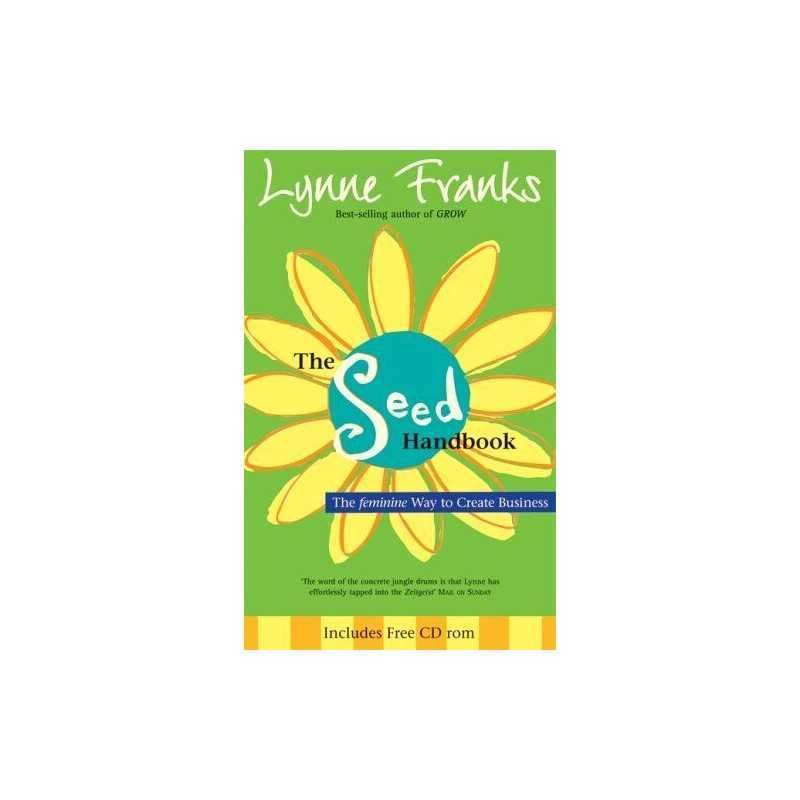 The Seed Handbook: The feminine Way to Create Busi... by Franks, Lynne Paperback