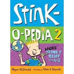 Stink-O-Pedia 2: More Stink-y Stuff from A to Z by McDonald, Megan Book The