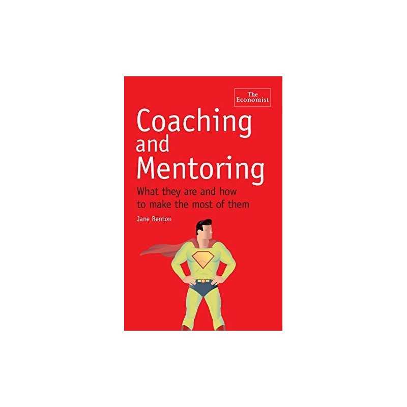 The Economist: Coaching and Mentoring by Renton, Jane Paperback Book