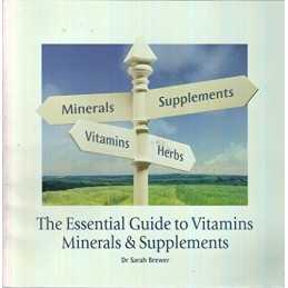 The Essential Guide To Vitamins, Minerals And S... by Dr. Sarah Brewer Paperback