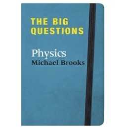 The Big Questions: Physics by Brooks, Michael Hardback Book