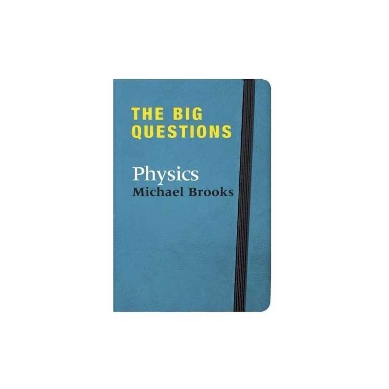 The Big Questions: Physics by Brooks, Michael Hardback Book