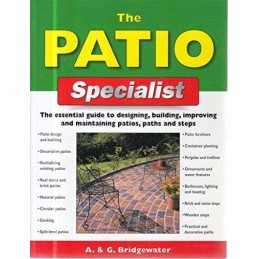 The Patio Specialist: The Essential Guide to D... by Bridgewater, Jill Paperback