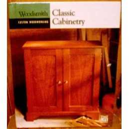 Classic Cabinetry (Custom Woodworking) by Woodsmith magazine. Book