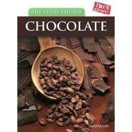The Story Behind Chocolate (True Stories) by Price, Sean Hardback Book