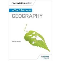 My Revision Notes: AQA AS/A-level Geography by Harris, Helen Book  Fast