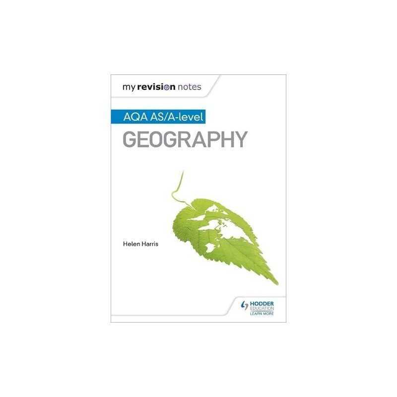My Revision Notes: AQA AS/A-level Geography by Harris, Helen Book  Fast