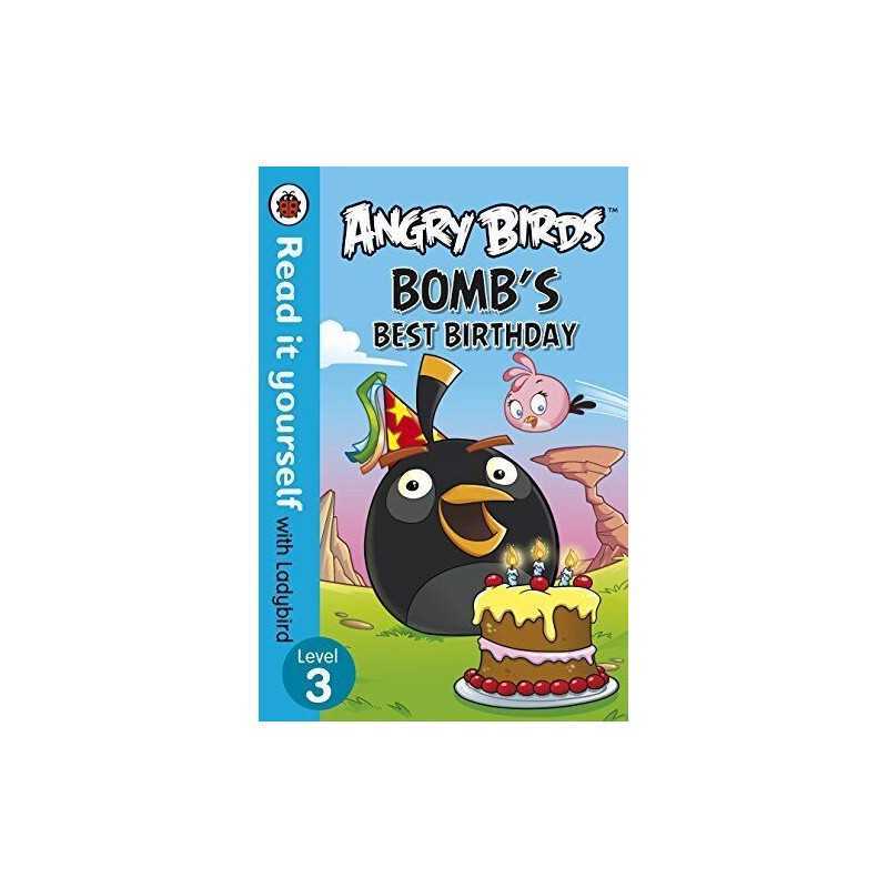 Angry Birds: Bombs Best Birthday - Read it yourself with Ladybird:... by Author