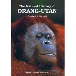 The Natural History of Orang-utan by Bennett, E.L. Paperback Book  Fast