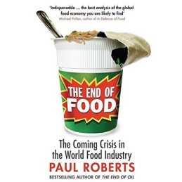 The End of Food by Roberts, Paul Paperback Book