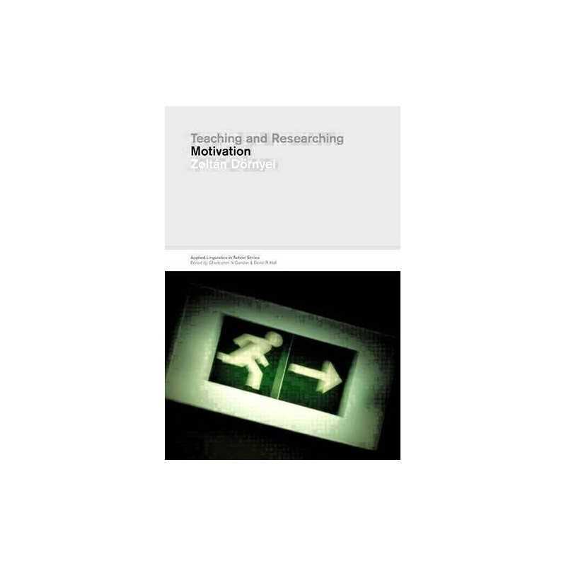 Teaching and Researching Motivation..., Dornyei, Dr Zol