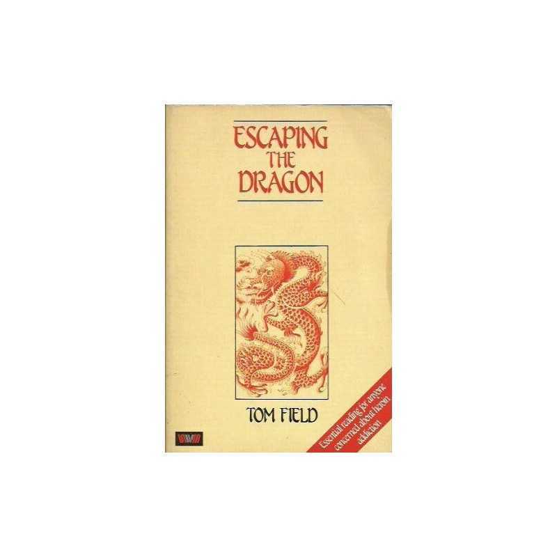 Escaping the Dragon by Field, Tom Paperback Book