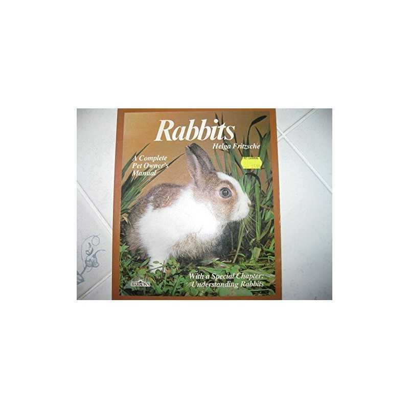 Rabbits: The Complete Pet Owners Guide by Fritzsche, Helga Paperback Book The