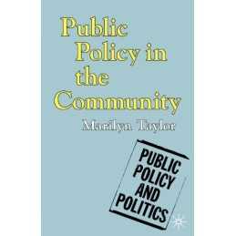 Public Policy in the Community (Public Policy an... by Taylor, Marilyn Paperback