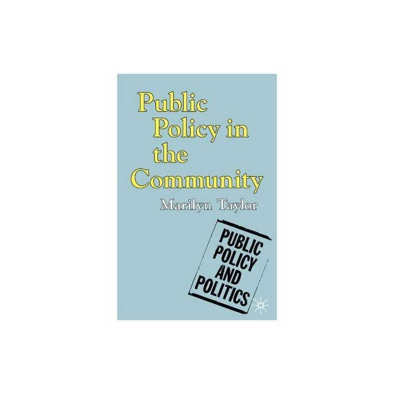 Public Policy in the Community (Public Policy an... by Taylor, Marilyn Paperback