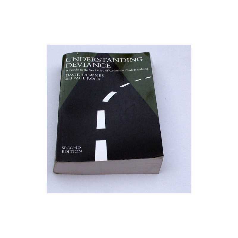 Understanding Deviance: A Guide to the Sociology of C... by Rock, Paul Paperback