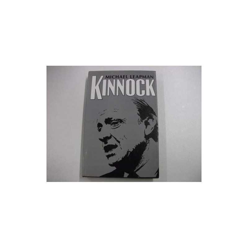 Kinnock by Leapman, Michael Hardback Book