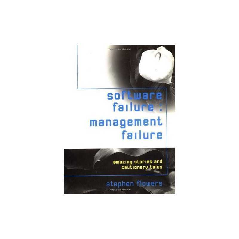 Software Failure: Management Failure (Wiley Seri... by Flowers, Stephen Hardback