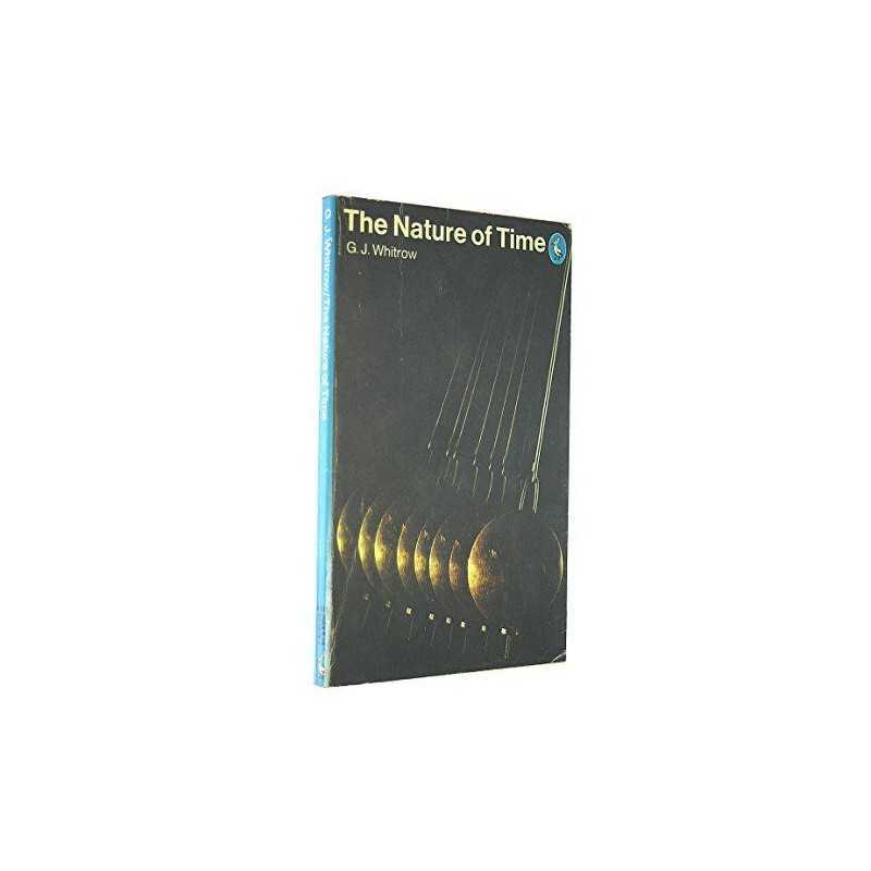 The Nature of Time (Pelican S.), Whitrow, G.