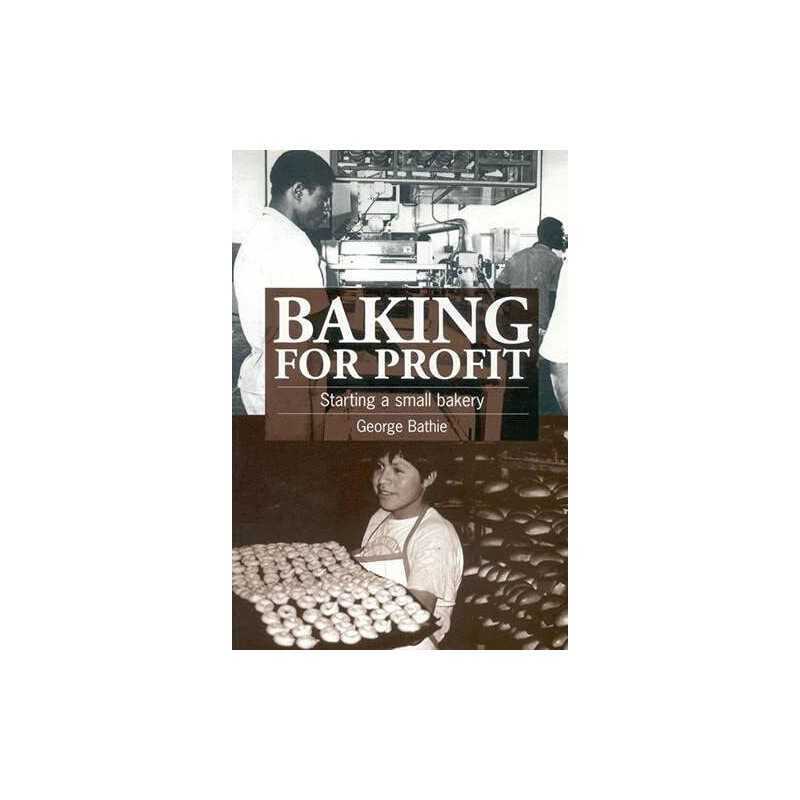 Baking for Profit: Starting a small bakery by Bathie, George Paperback Book The