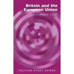 Britain and the European Union (Polt..., Alistair Jones