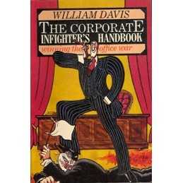 The Corporate Infighters Handbook by Davis, William Hardback Book