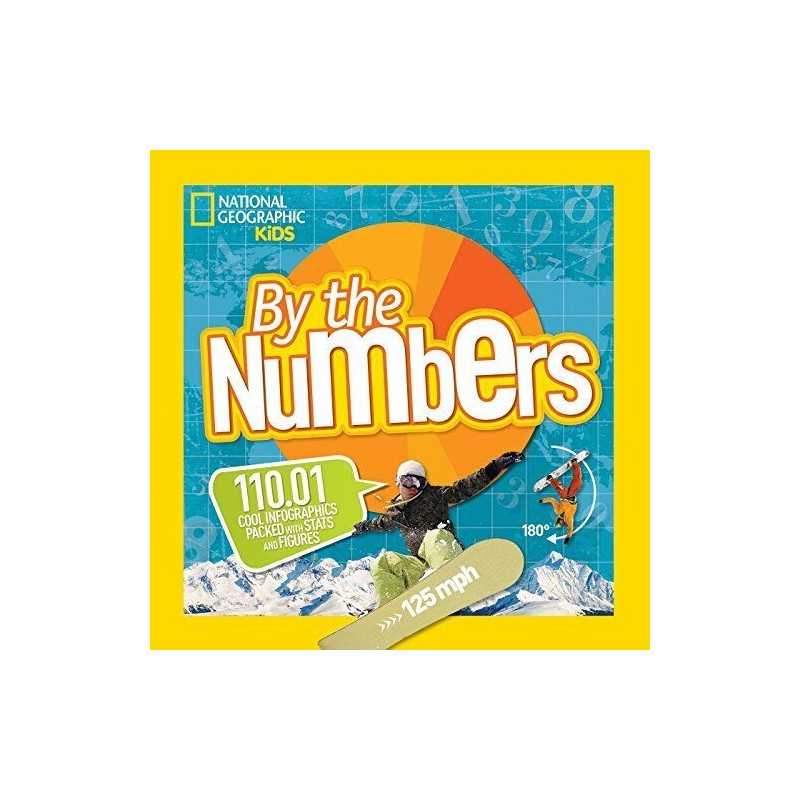 By The Numbers: 110.01 Cool Infogra..., National Geogra