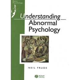 Understanding Abnormal Psychology (Basic Psychology)... by Frude, Neil Paperback