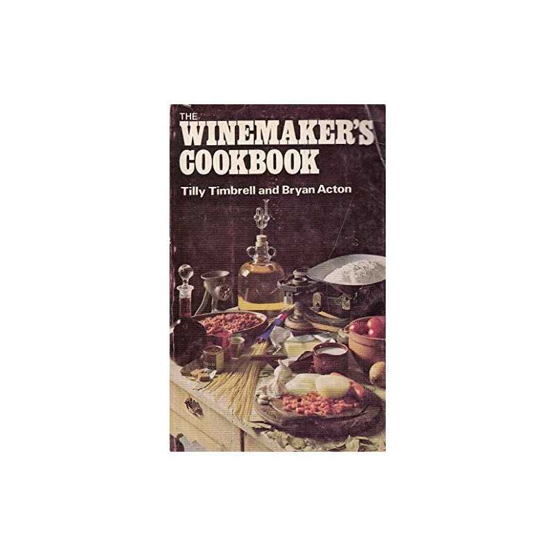 Wine Makers Cookbook (Amateur Winemaker publicat... by Acton, Bryan Paperback