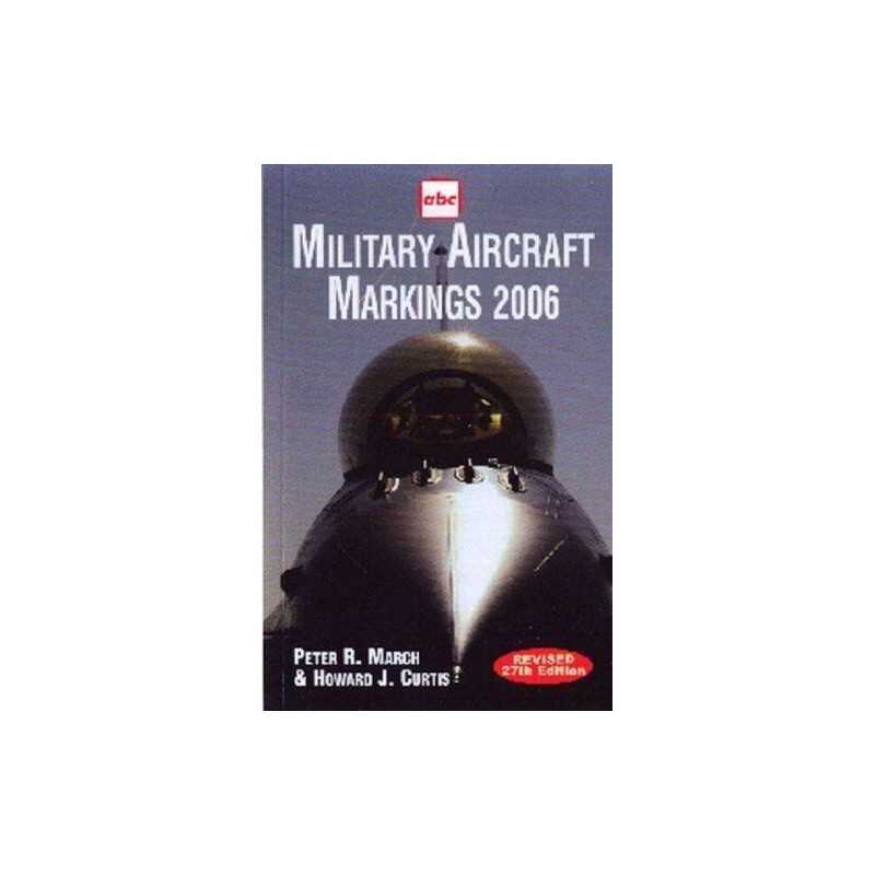 Military Aircraft Markings 2006 by Curtis, H. Paperback Book