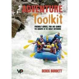 The Adventure Toolkit: Friendly Advice, Fun and G... by Burdett, Derek Paperback
