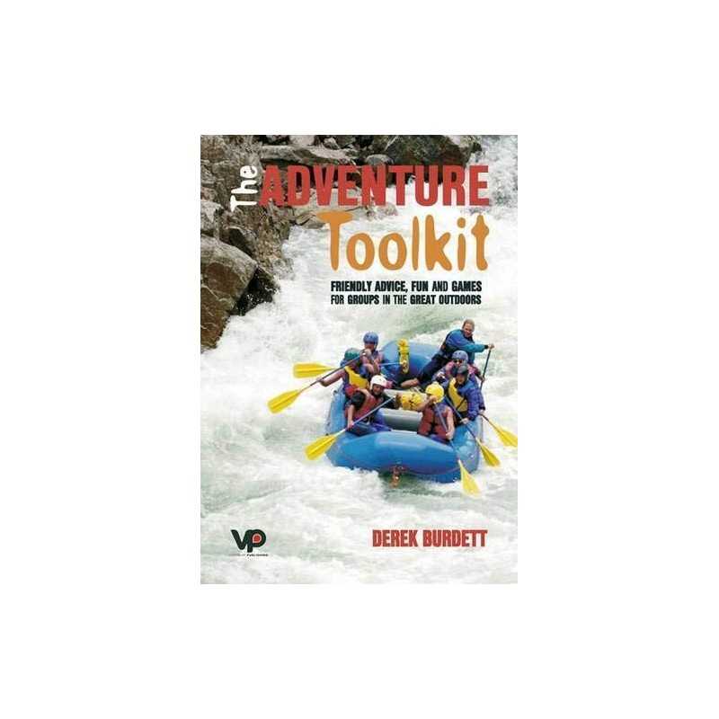 The Adventure Toolkit: Friendly Advice, Fun and G... by Burdett, Derek Paperback