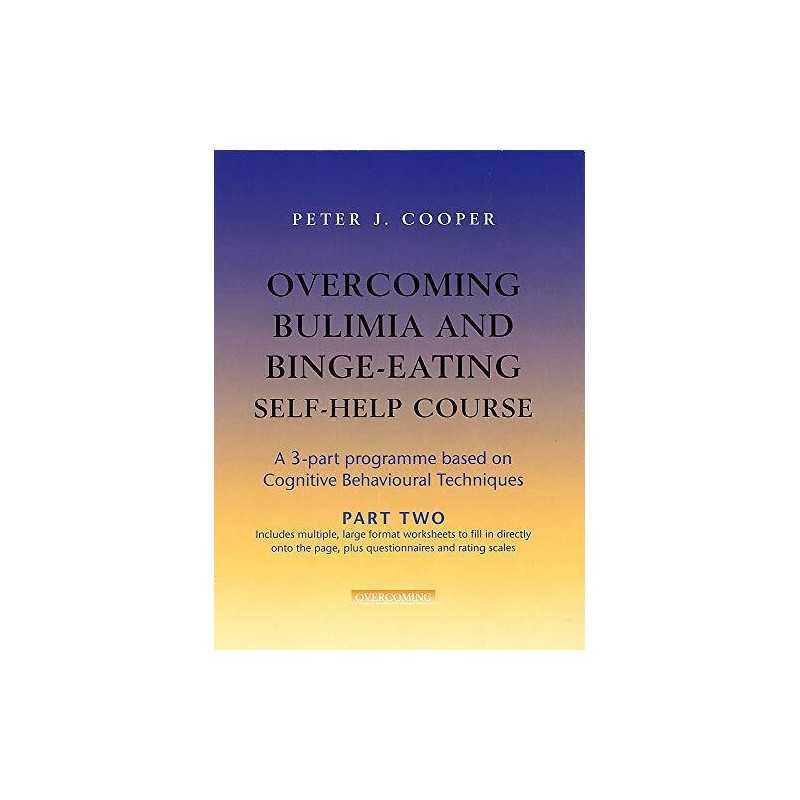 Overcoming Bulimia and Binge-Eating..., Cooper, Prof Pe