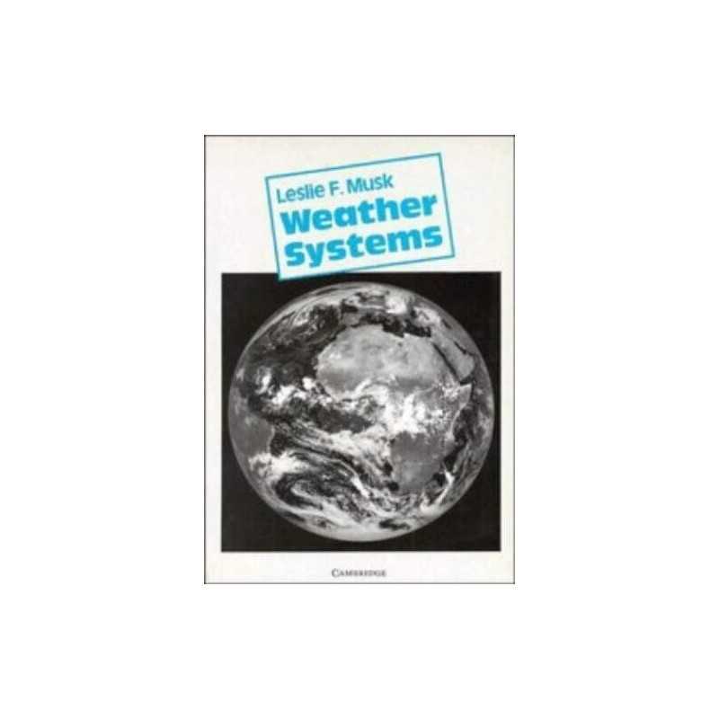 Weather Systems (Cambridge Topics in Geography) by Musk, Leslie F. Paperback The