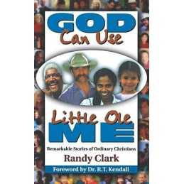 God Can Use Little Ole Me: Remarkable Stories of Or... by Clark, Randy Paperback