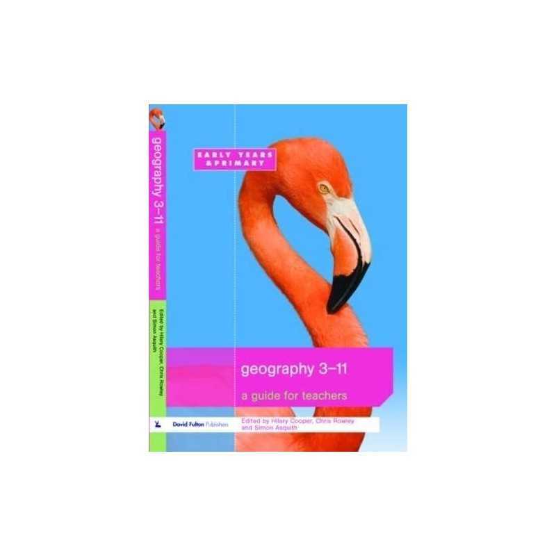 Geography 3-11: A Guide for Teachers by Rowley, Chris Paperback Book