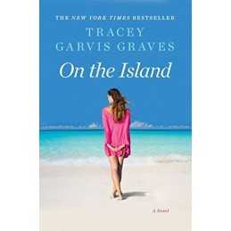 On the Island by Graves, Tracey Garvis Book