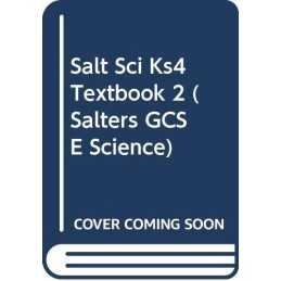Salt Sci Ks4 Textbook 2 (Salters GC..., Salters Scienc