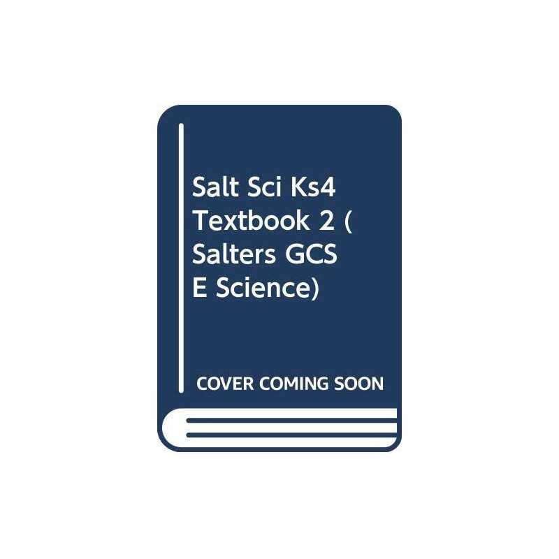 Salt Sci Ks4 Textbook 2 (Salters GC..., Salters Scienc