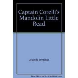 Captain Corellis Mandolin Little Read by de Bernieres, Louis Paperback Book The