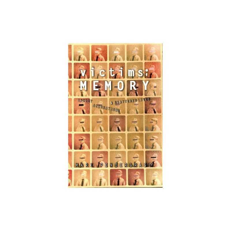 Victims of Memory: Incest Accusatio..., Pendergrast, Ma