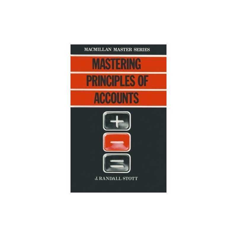 Mastering Principles of Accounts (Macmillan Ma... by Stott, J. Randall Paperback