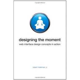 Designing the Moment: Web Interface..., Hoekman Jr., Ro