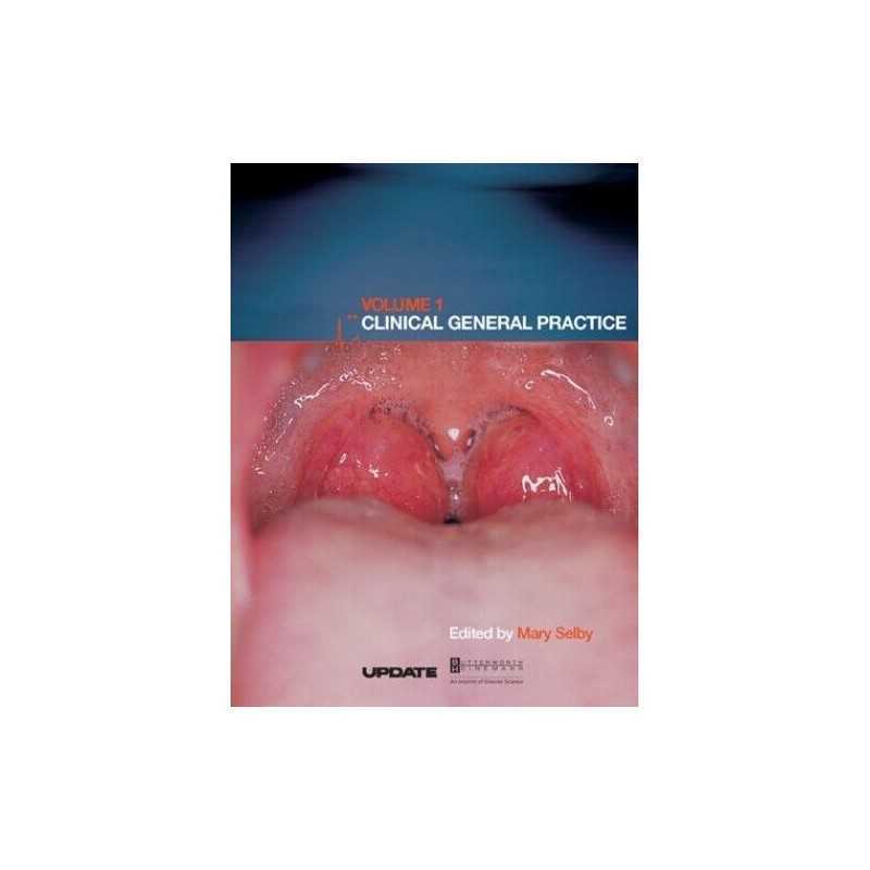 Clinical General Practice: Volume 1: v. 1, Selby, Mary