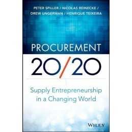 Procurement 20/20: Supply Entrepreneurship in a Changin... by Teixeira, Henrique