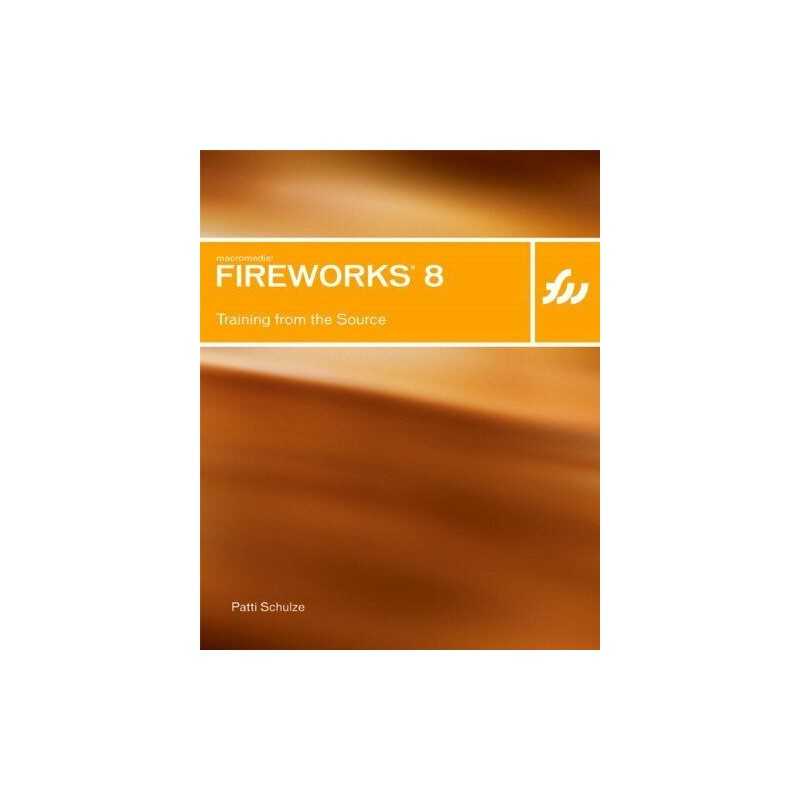 Macromedia Fireworks 8: Training fro..., Schulze, Patti