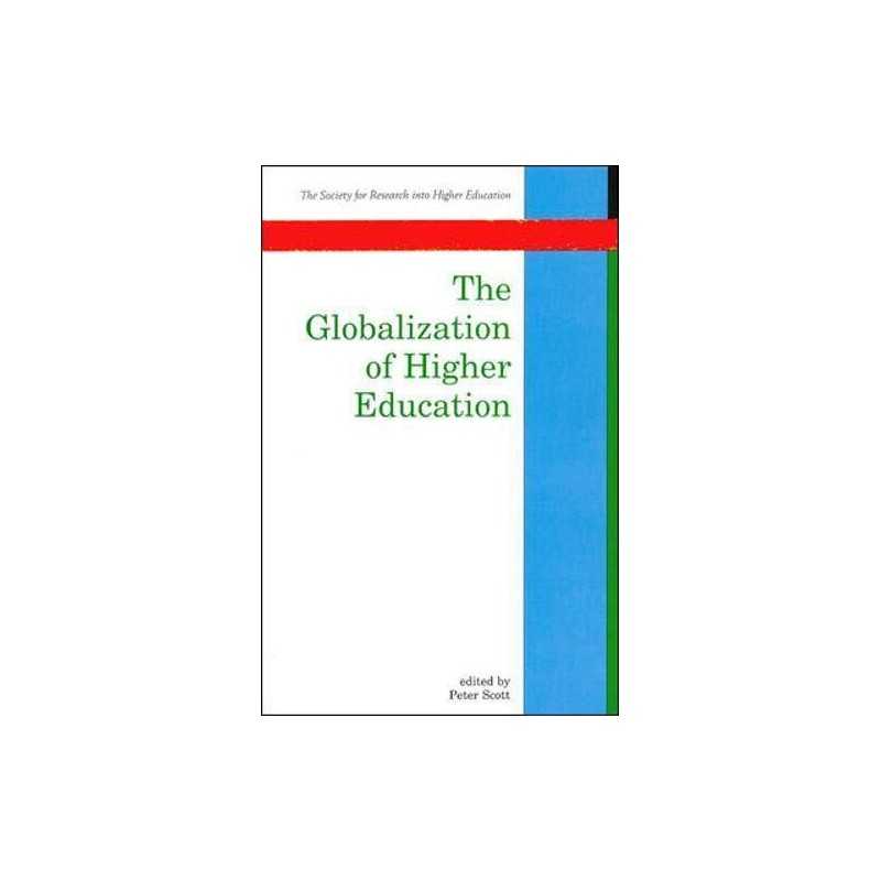 The Globalization of Higher Education by Scott, N/A Paperback Book