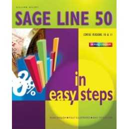 Sage Line 50 in Easy Steps: V10 and V11 (In Easy... by Gilert, Gillian Paperback