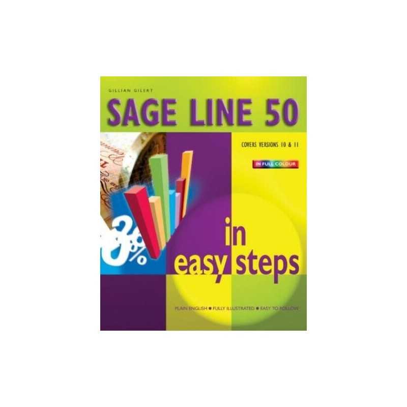 Sage Line 50 in Easy Steps: V10 and V11 (In Easy... by Gilert, Gillian Paperback